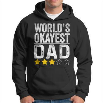 Worlds Okayest Dad Fathers Day For Men Hoodie - Monsterry UK