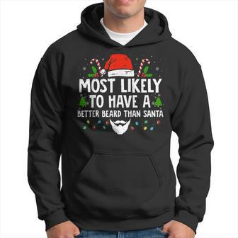 Xmas Most Likely To Have A Better Beard Than Santa Hoodie - Seseable