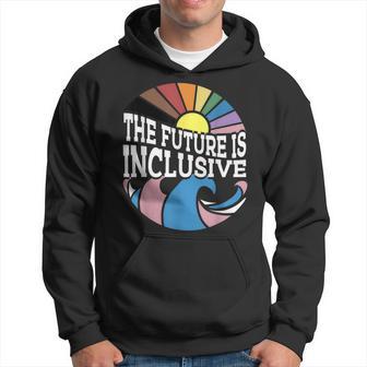 The Future Is Inclusive Lgbt Retro Gay Rights Pride Month Hoodie - Monsterry