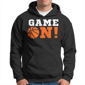 Game On Basketball B Ball Motivational Cool Top Hoodie - Monsterry AU