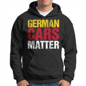 German Cars Matter Hoodie - Monsterry