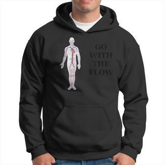 Go With The Flow Circulatory System Medical Advice Humor Hoodie - Monsterry DE