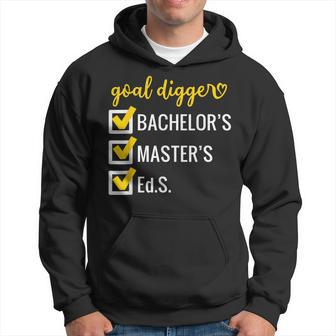 Goal Digger Inspirational Quotes Education Specialist Degree Hoodie - Monsterry