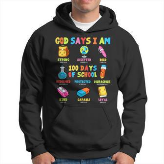 God Says I Am 100 Days Of School Christ Bible Saying Graphic Hoodie - Seseable