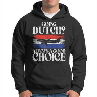Going Dutch Always A Good Choice Dutch Hoodie | Mazezy UK