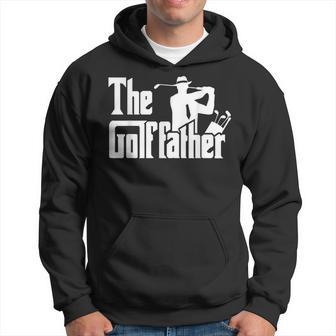 The Golf Father Quote For Golfers Hoodie - Thegiftio UK