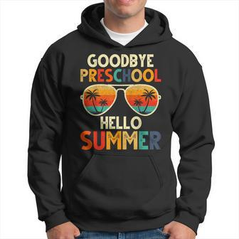 Goodbye Preschool Hello Summer Pre-K Graduation Hoodie - Seseable
