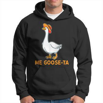 Me Goose Ta Mexican Spanish Goose Pun Meme Hoodie - Monsterry