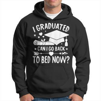 I Graduated Can I Go Back To Bed Now Last Day Of School Hoodie - Seseable