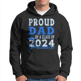 Graduation Proud Dad Of A Class 2024 Graduate Father Hoodie - Seseable