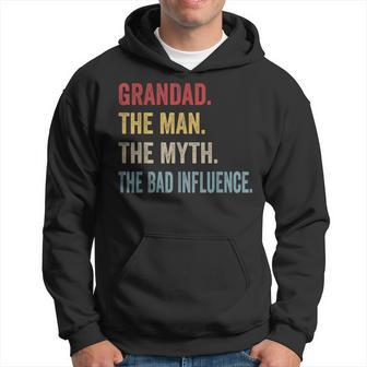 Grandad The Man Myth Bad Influence Father's Day Hoodie - Monsterry