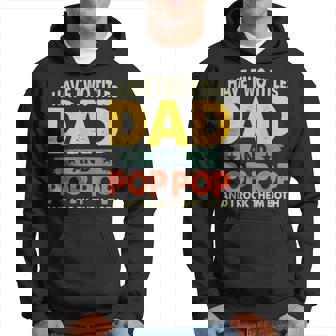 Grandpa Fathers Day I Have Two Titles Dad And Pop Pop Hoodie - Thegiftio UK