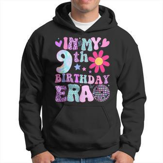 Groovy In My 9Th Birthday Era 9 Years Old Hoodie | Mazezy