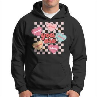 Groovy You Are Loved Worthy Chosen Trendy Valentines Day Hoodie - Seseable