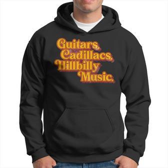 Guitars Cadillacs And Hillbilly Music Apparel Country Songs Hoodie - Thegiftio UK