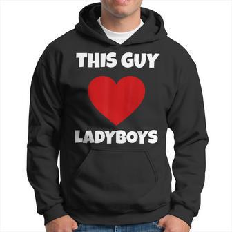 This Guy Loves Ladyboys Katoey Lb Pattaya Thailand Hoodie - Thegiftio UK