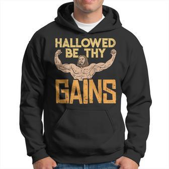Hallowed Be Thy Gains Jesus Workout Gym Fit Muscle Hoodie - Thegiftio UK