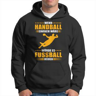 Handball Vs Fußball Genuine Handball Hoodie - Seseable