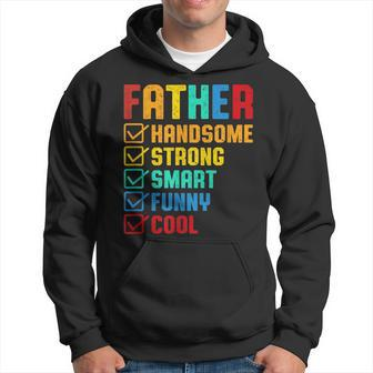 Handsome Strong Smart Cool Father Father's Day Hoodie - Seseable