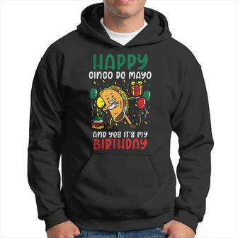 Happy Cinco De Mayo And Yes It's My Birthday Dabbing Taco Hoodie - Thegiftio UK