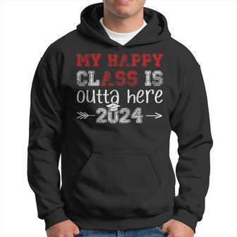 My Happy Class Is Outta Here 2024 Senior Graduation Hoodie - Monsterry