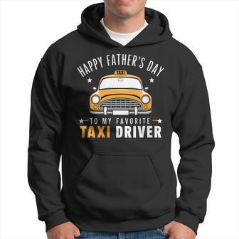 Happy Father's Day To My Favorite Taxi Driver Son Daughter Hoodie - Thegiftio UK