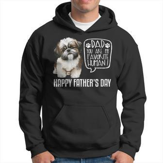 Happy Father's Day Shih Tzu Dad You Are My Favorite Human Hoodie - Thegiftio UK