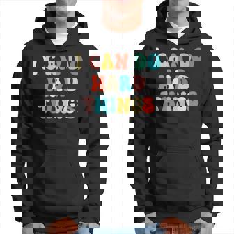 I Can Do Hard Things Women's Empowerment Feminist Positivity Hoodie - Thegiftio