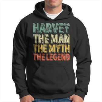 Harvey The Man The Myth The Legend First Name Harvey Hoodie - Seseable