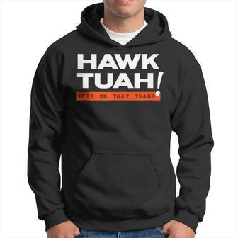 Hawk Tuah Spit On That That Thang Adult Humor Iykyk Hoodie - Monsterry UK