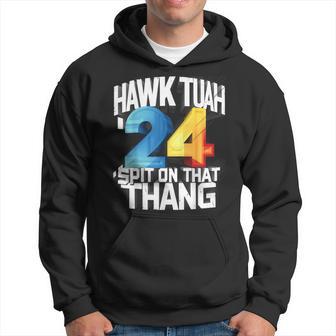 Hawk Tush Spit On That Thing Presidential Candidate 2024 Hoodie - Thegiftio UK