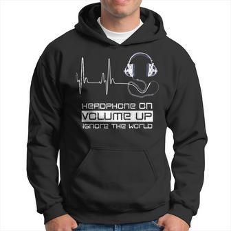 Headphone On Volume Up Ignore The World Headphones Hoodie - Monsterry DE