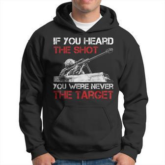 If You Heard The Shot You Were Never Target Hoodie - Seseable