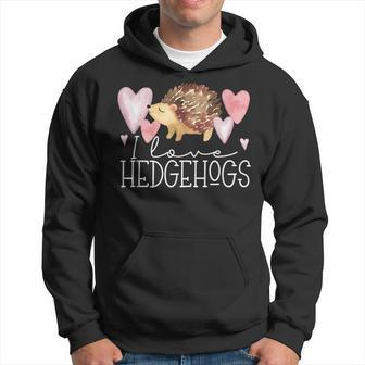 Hedgehog I Love Hedgehogs Porcupine Hedgehog Hoodie - Seseable
