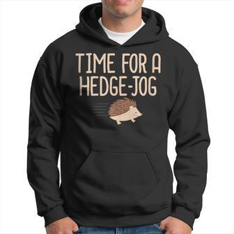 Hedgehog Time For A Hedge Jog Jogging Work Out Pun Hoodie - Monsterry CA