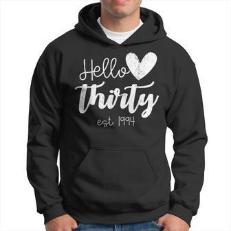 Hello Thirty Est 1994 30 Years Old 30Th Birthday Hoodie - Monsterry AU