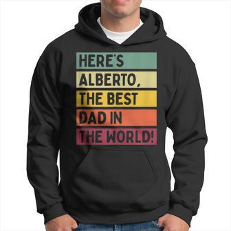 Here's Alberto The Best Dad In The World Father's Day Retro Hoodie - Monsterry AU