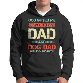 Herren God Hat Mir Zwei Titel Geschenkt Papa Und Hund Papa Lustigerater Kapuzenpullover - Geschenkecke