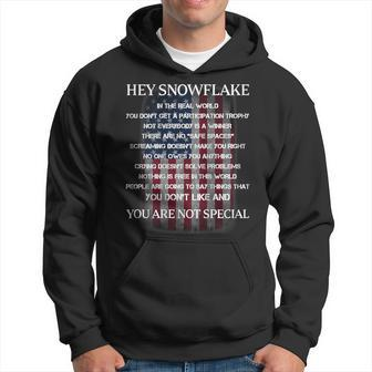 Hey Snowflake You Are Not Special America Flag Hoodie - Thegiftio UK