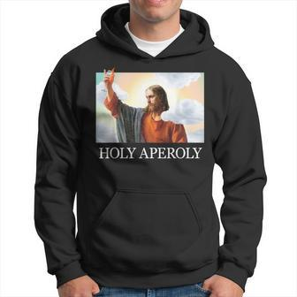 Holy Aperoly X Jesus God Spritz Aperollin Fun Aperoly Fan Hoodie - Seseable