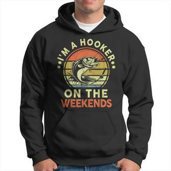 Hooker On Weekend Dirty Adult Humor Bass Dad Fishing Hoodie - Seseable