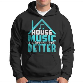 House Music Lover Quote Edm Dj Dance Music Rave Hoodie - Monsterry CA