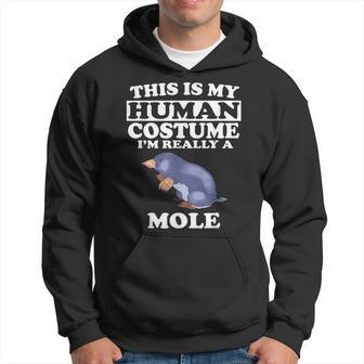 This Is My Human Costume I'm Really A Mole Hoodie - Thegiftio UK