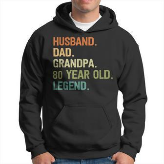 Husband Dad Grandpa 80 Year Old 80Th Birthday Fathers Day Hoodie - Thegiftio UK