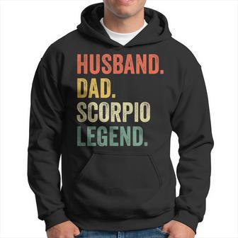 Husband Dad Scorpio Legend Zodiac Astrology Father Hoodie - Monsterry AU