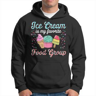Ice Cream Is My Favorite Food Group Ice Cream Saying Hoodie - Monsterry