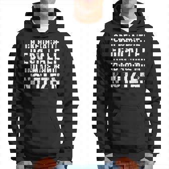 Ich Beobachte Euch Alle Und Mache Mir Notizen Hoodie - Seseable