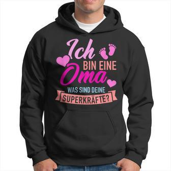 Ich Bin Eine Oma Was Sind Dein Superkraftte German Language Hoodie - Seseable