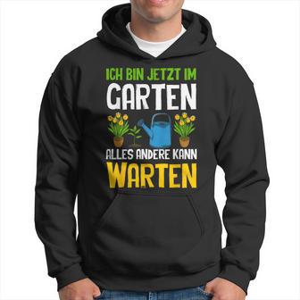 Ich Bin Im Gartenarbeit Hobbygärtner Gärtner Schwarz Hoodie - Seseable