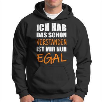 Ich Hab Dich Schon Verstanden I Have You Already Understanded Hoodie - Seseable